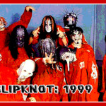 SLIPKNOT 1999